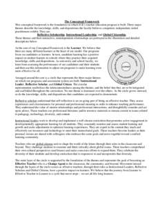 The Conceptual Framework This conceptual framework is the foundation on which IUE’s teacher education program is built. Three major themes describe the knowledge, skills, and dispositions the faculty believes competent