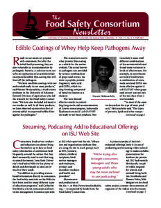 Food Safety Consortium University of Arkansas, Iowa State University and Kansas State University • Vol. 17, No. 4 • Fall 2007 Edible Coatings of Whey Help Keep Pathogens Away  R