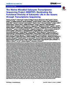 Community Page  The Marine Microbial Eukaryote Transcriptome Sequencing Project (MMETSP): Illuminating the Functional Diversity of Eukaryotic Life in the Oceans through Transcriptome Sequencing