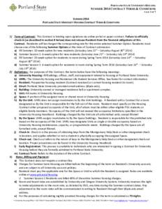 PORTLAND STATE UNIVERSITY HOUSING SUMMER 2014 CONTRACT TERMS & CONDITIONS PAGE 1 OF 7 SUMMER 2014 PORTLAND STATE UNIVERSITY HOUSING CONTRACT TERMS & CONDITIONS