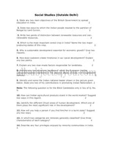 Social Studies (Outside Delhi) 1. State any two main objectives of the British Government to spread education in IndiaState two ways by which the Indian people reacted to the partition of Bengal by Lord Curzon.