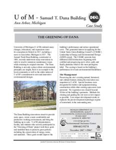 U of M - Samuel T. Dana Building Ann Arbor, Michigan Case Study  THE GREENING OF DANA