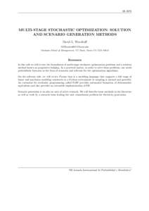 III JIPE  MULTI-STAGE STOCHASTIC OPTIMIZATION: SOLUTION AND SCENARIO GENERATION METHODS David L. Woodruff [removed]