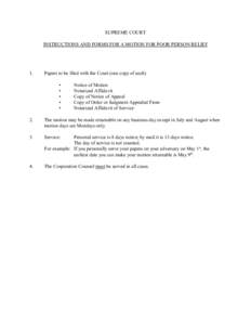 SUPREME COURT INSTRUCTIONS AND FORMS FOR A MOTION FOR POOR PERSON RELIEF 1.  Papers to be filed with the Court (one copy of each)