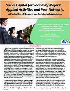 Social Capital for Sociology Majors: Applied Activities and Peer Networks A Publication of the American Sociological Association Roberta Spalter-Roth and Nicole Van Vooren Department of Research on the