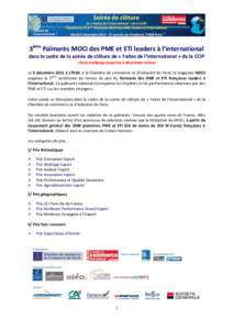 3ème Palmarès MOCI des PME et ETI leaders à l’international dans le cadre de la soirée de clôture de « Faites de l’international » de la CCIP (Sous embargo jusqu’au 5 décembre inclus) Le 6 décembre 2011 à