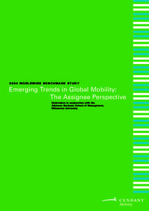 2004 WORLDWIDE BENCHMARK STUDY  Emerging Trends in Global Mobility: The Assignee Perspective Undertaken in conjunction with the Atkinson Graduate School of Management,