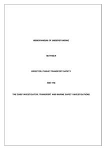 Memorandum of Understanding between Director, Public Transport Safety and the Cheif Investigator, Transport and Marine Safety Investigations