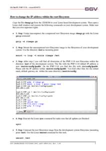 DIL/NetPC PNP/1110 – microHOWTO  How to change the IP address within the root filesystem Copy the file rimage.gz form the CD-ROM to your Linux-based development system. Then open a Linux shell window and execute the fo