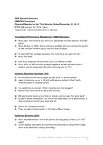 Q&A Session Summary OMRON Corporation Financial Results for the Third Quarter Ended December 31, 2013 (FY13 Q3) January 30, 2014, Tokyo *Supplemental. Original presentation given in Japanese.