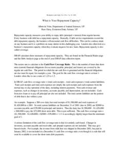 Hoofprints in the Sand, Vol. 8 No. 7 p. 3-5, 2002  What is Your Repayment Capacity? Albert de Vries, Department of Animal Sciences, UF Russ Giesy, Extension Dairy Science, UF Repayment capacity measures your ability to r