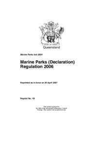 Queensland Marine Parks Act 2004 Marine Parks (Declaration) Regulation 2006