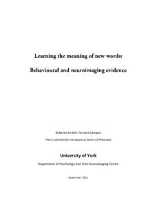 Roberto Andrés Ferreira Campos Thesis submitted for the degree of Doctor of Philosophy University of York Department of Psychology and York Neuroimaging Centre