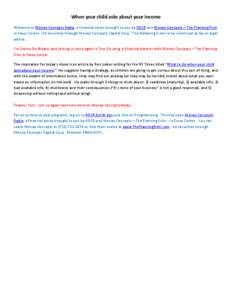 When your child asks about your income Welcome to Money Concepts Radio, a financial series brought to you by KDCR and Money Concepts – The Planning Firm in Sioux Center. All securities through Money Concepts Capital Co
