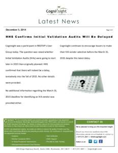 Latest News December 3, 2014 Page 1 of 1  HHS Confirms Initial Validation Audits Will Be Delayed