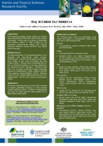 TNQ TOURISM FACTSHEET 16 Visitors who utilised backpackers’ hostels, July 2008 – June 2009 OBJECTIVES This factsheet profiles repeat visitors to Tropical North Queensland (TNQ) who visit the Wet Tropics rainforests. 