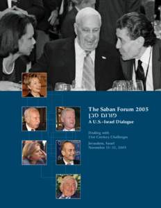 The Saban Forum 2005 A U.S.–Israel Dialogue Dealing with