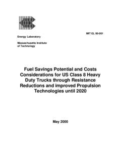 MIT EL[removed]Energy Laboratory Massachusetts Institute of Technology  Fuel Savings Potential and Costs