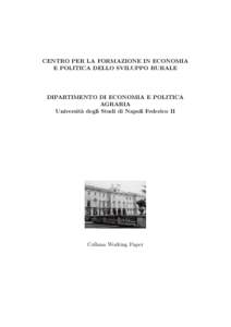 CENTRO PER LA FORMAZIONE IN ECONOMIA E POLITICA DELLO SVILUPPO RURALE DIPARTIMENTO DI ECONOMIA E POLITICA AGRARIA Universit`