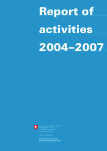 Report of activities 2004–2007 Schweizerische Eidgenossenschaft Confédération suisse