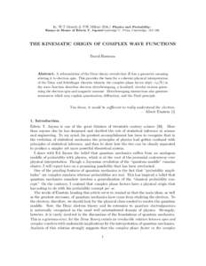 In: W.T.Grandy & P.W.Milloni (Eds.) Physics and Probability: Essays in Honor of Edwin T. JaynesCambridge U. Press, Cambridge, 153–160. THE KINEMATIC ORIGIN OF COMPLEX WAVE FUNCTIONS David Hestenes