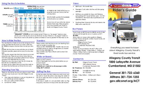 Using the Bus Schedules  Fares OPERATION day and time  ROUTE name