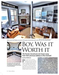 Mara Lavitt/New Haven Register photos Built-ins and a focal fireplace are just part of the appeal of this Branford retreat with a full view of the thimble islands. Boy, Was it Worth it the ruwes moved just one house away