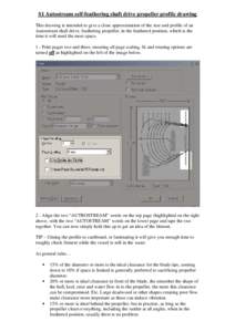 S1 Autostream self-feathering shaft drive propeller profile drawing This drawing is intended to give a close approximation of the size and profile of an Autostream shaft drive, feathering propeller, in the feathered posi