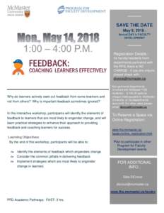 1:00 – 4:00 P.M. FEEDBACK: COACHING LEARNERS EFFECTIVELY  Why do learners actively seek out feedback from some teachers and