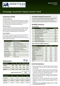 MONTHLY REPORT July 2012 Armytage Australian Equity Income Fund Investment Profile