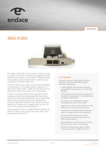 DATASHEET  DAG 9.2X2 The Endace DAG® 9.2X2 is the world’s first dual-port, x8 lane PCI Express 2.0 network monitoring card capable of line-rate
