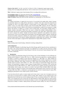 Cited as: Chu, S.K.W., Tse, S.K., Loh, E.K.Y. & Chow, KCollaborative inquiry project-based learning: effects on reading ability and interests. Library & Information Science Research, 33(3): Title: Coll