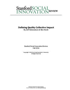 Defining Quality Collective Impact By Jeff Edmondson & Ben Hecht Stanford Social Innovation Review Fall 2014 Copyright  2014 by Leland Stanford Jr. University