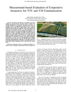 20114 IEEE Vehicular Networking Conference (VNC)  Measurement-based Evaluation of Cooperative Awareness for V2V and V2I Communication Mate Boban and Pedro M. d’Orey NEC Laboratories Europe, NEC Europe Ltd.