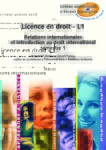 Licence en droit - L1 Relations internationales et introduction au droit international semestre 1 Document établi par Gérard Foissy, maître de conférences à l’Université Paris 1 Panthéon-Sorbonne