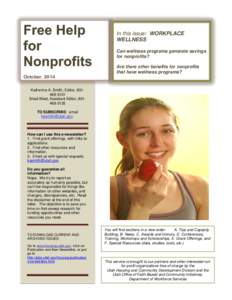 In this issue: WORKPLACE WELLNESS Can wellness programs generate savings for nonprofits?  October, 2014