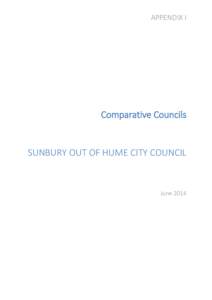 APPENDIX I  Comparative Councils SUNBURY OUT OF HUME CITY COUNCIL