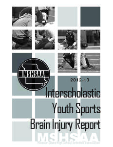 [removed]Interscholastic Youth Sports Brain Injury Report MSHSAA