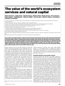 articles  The value of the world’s ecosystem services and natural capital Robert Costanza*†, Ralph d’Arge‡, Rudolf de Groot§, Stephen Farberk, Monica Grasso†, Bruce Hannon¶, Karin Limburg#✩, Shahid Naeem**,