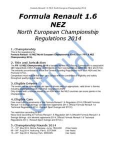 Formula Renault 1.6 NEZ North European Championship[removed]Formula Renault 1.6 NEZ North European Championship Regulations 2014