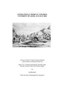 Physical geography / Eurasian nomads / Cultural anthropology / Central Asia / Romania in the Early Middle Ages / Eurasian Steppe / Pechenegs / Steppe / Nomadic pastoralism / Turkic peoples / Asia / Temperate grasslands /  savannas /  and shrublands