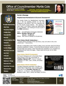 Office of Councilmember Myrtle Cole e-Weekly Fourth District Update Winter 2013 | February 19, 2014 Public Safety | Infrastructure Improvements | Economic Development & Neighborhood Revitalization |