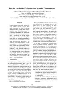 Inferring User Political Preferences from Streaming Communications Svitlana Volkova,1 Glen Coppersmith2 and Benjamin Van Durme1,2 1 Center for Language and Speech Processing, 2 Human Language Technology Center of Excelle