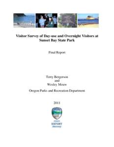 Visitor Survey of Day-use and Overnight Visitors at Sunset Bay State Park Final Report Terry Bergerson and