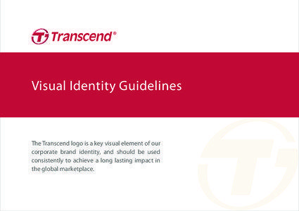 Visual Identity Guidelines  The Transcend logo is a key visual element of our