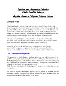 Equality and Community Cohesion Single Equality Scheme Guyhirn Church of England Primary School Introduction This Single Equality Scheme brings together action plans for Race, Gender and Disability equality, thus meeting