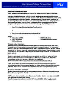    INFORMATION	
  PROTECTION	
   Family	
  Educational	
  Rights	
  &	
  Privacy	
  Act	
  (FERPA)	
  and	
  the	
  Request	
  to	
  Restrict	
  Directory	
  Information	
   	
   The	
  Family	
  Educ