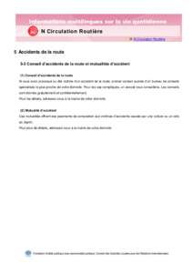 Informations multilingues sur la vie quotidienne N Circulation Routière N Circulation Routière 5 Accidents de la route 5-2 Conseil d’accidents de la route et mutualités d’accident