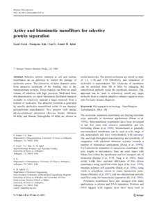 Biomed Microdevices DOI[removed]s10544[removed]Active and biomimetic nanofilters for selective protein separation Swati Goyal & Young-tae Kim & Yan Li & Samir M. Iqbal