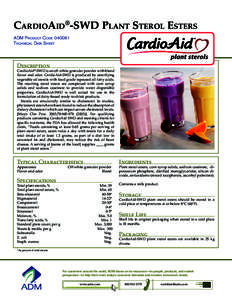 CardioAid®-SWD Plant Sterol Esters ADM Product Code[removed]Technical Data Sheet Description